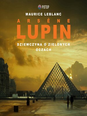 cover image of Arsène Lupin. Dziewczyna o zielonych oczach